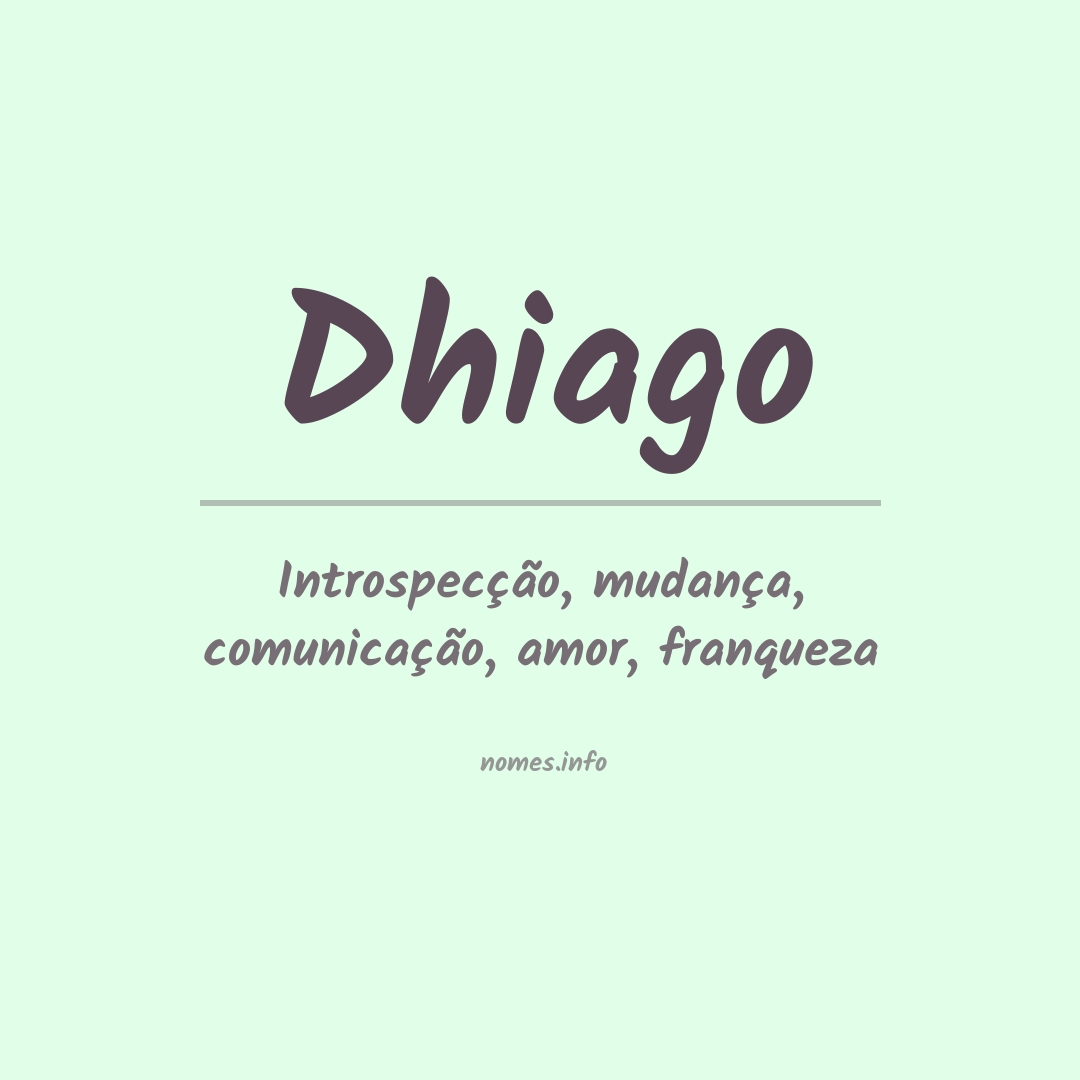 Significado do nome Dhiago
