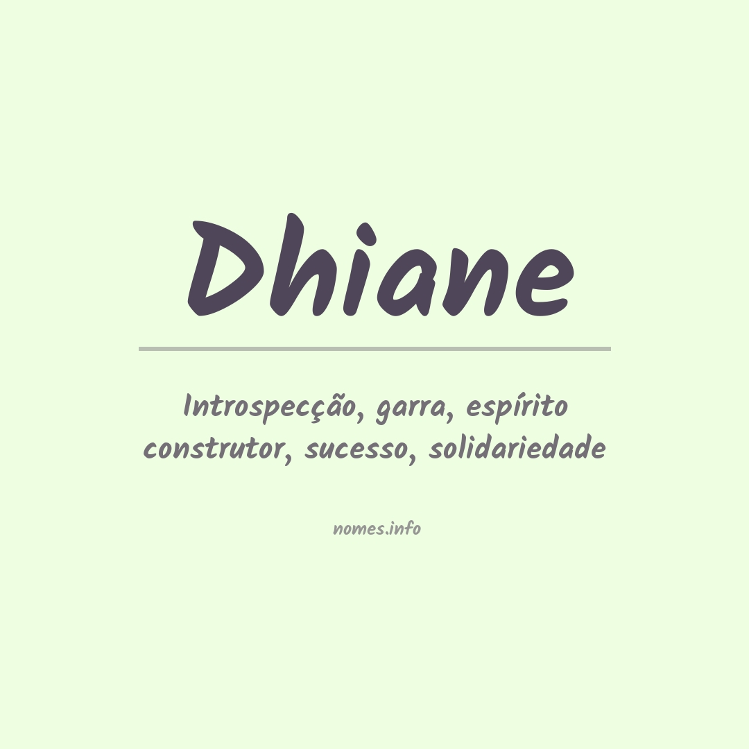 Significado do nome Dhiane