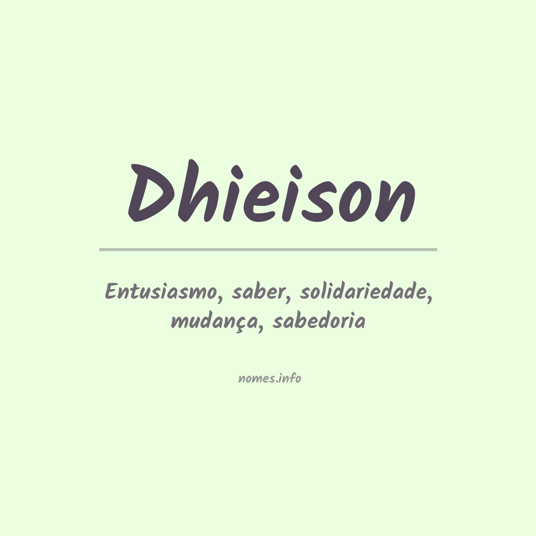 Significado do nome Dhieison