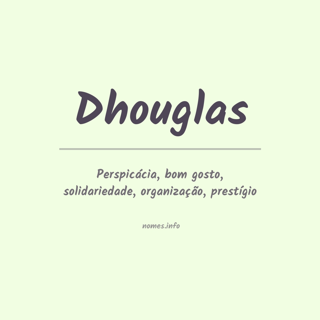 Significado do nome Dhouglas