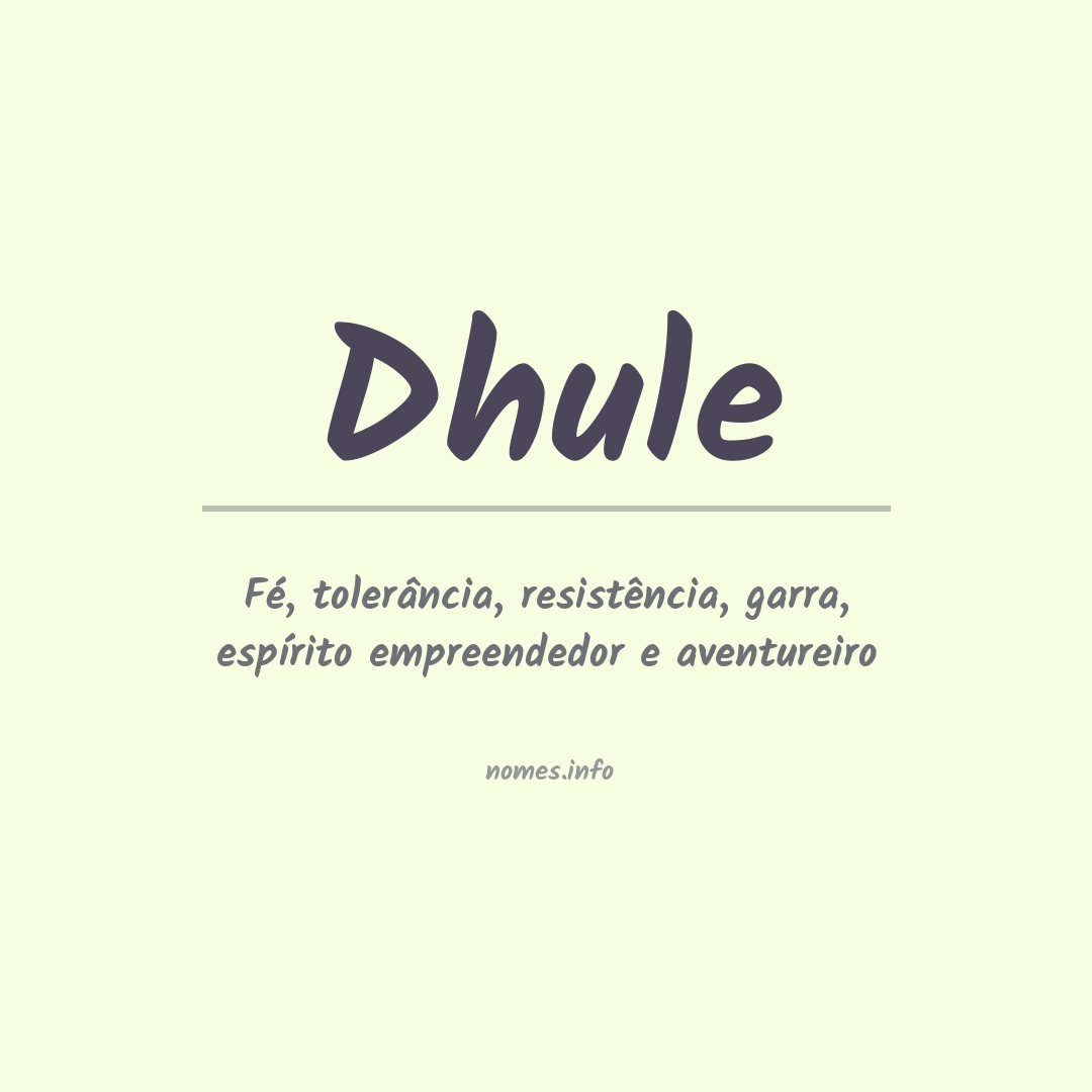 Significado do nome Dhule