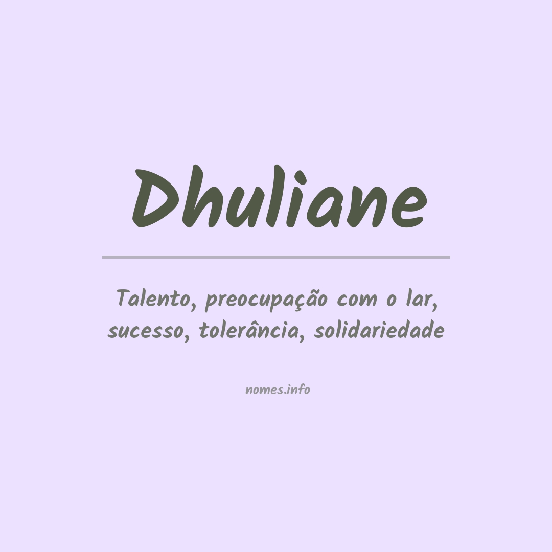 Significado do nome Dhuliane