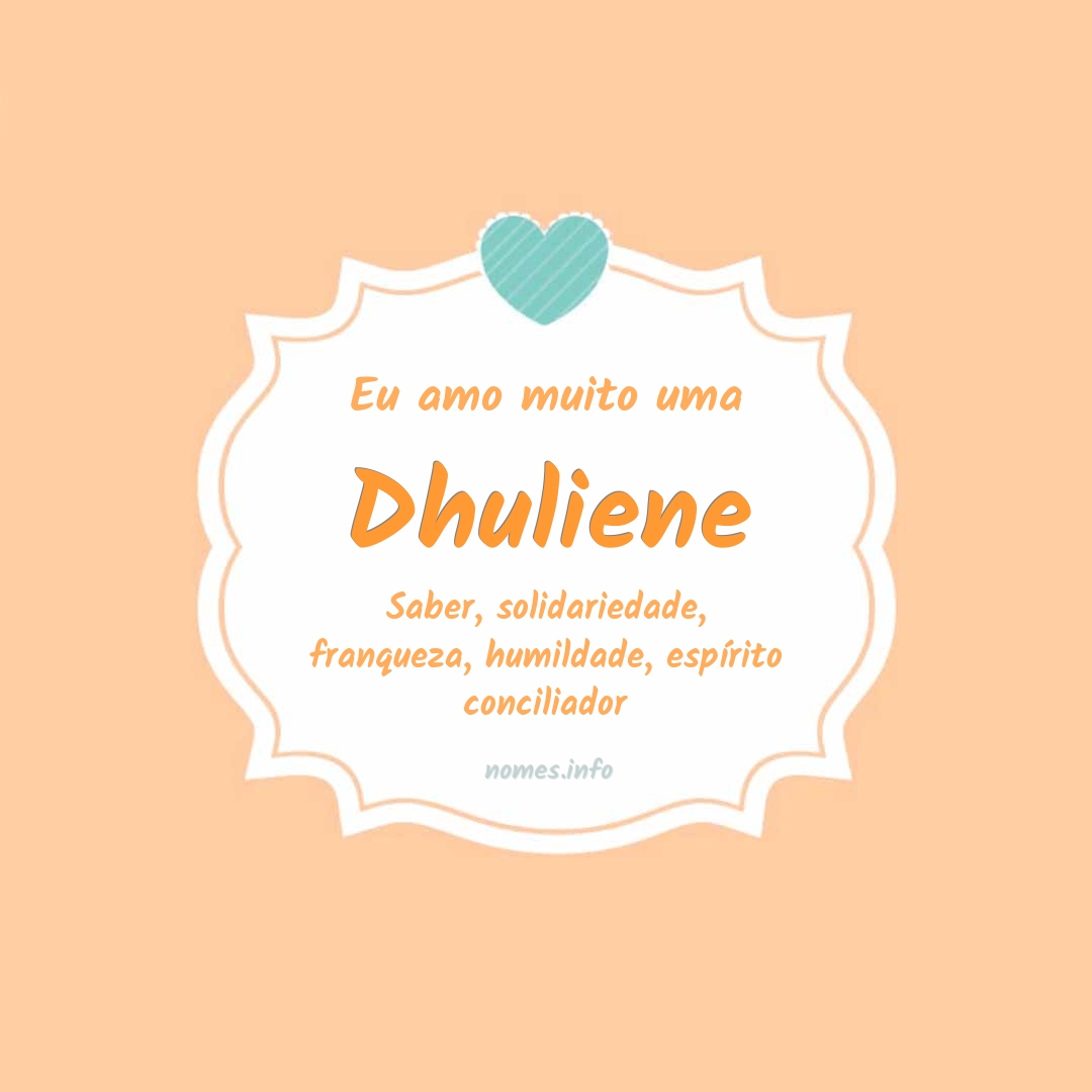 Eu amo muito Dhuliene