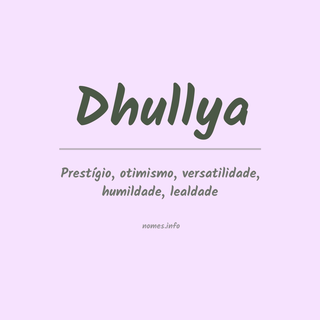 Significado do nome Dhullya
