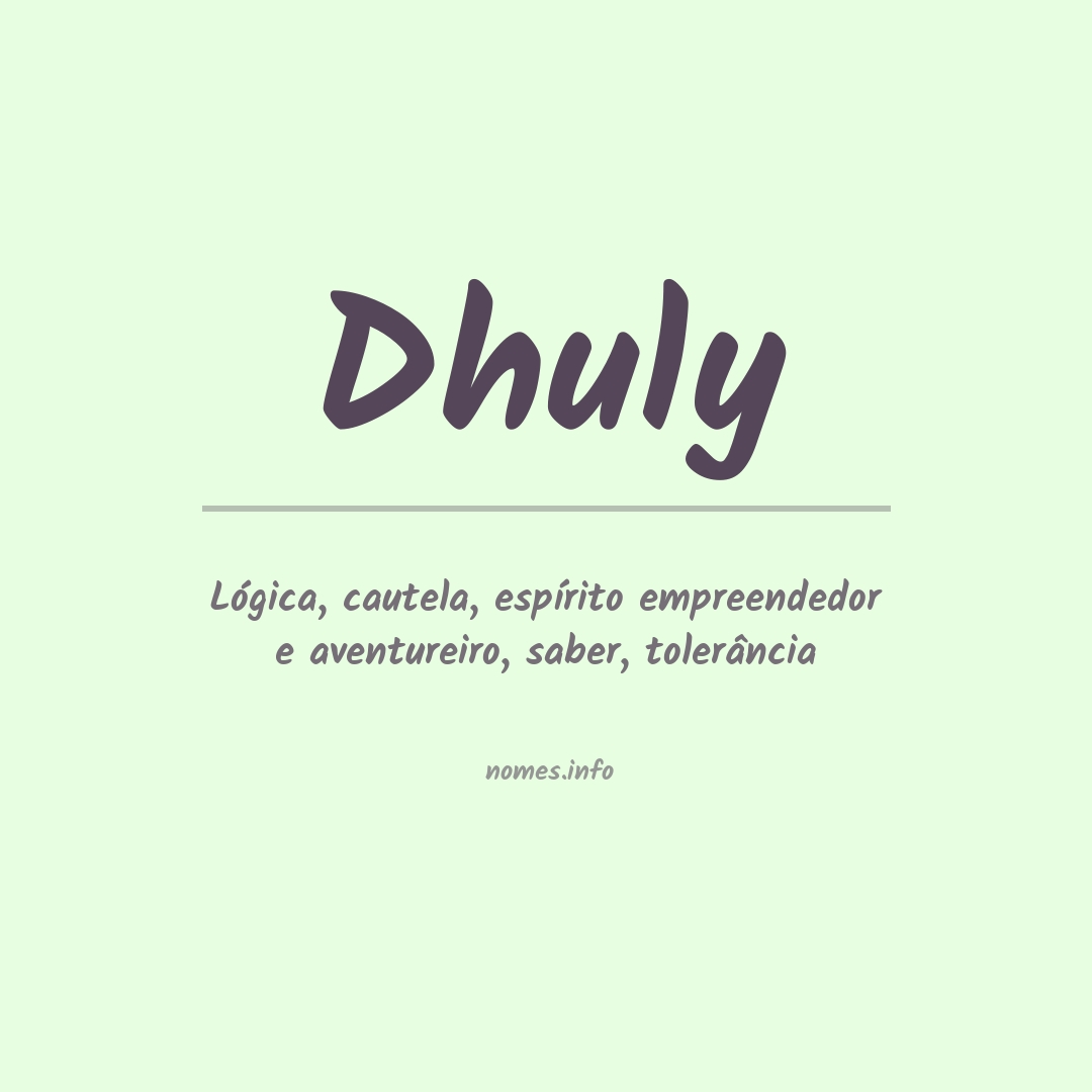 Significado do nome Dhuly