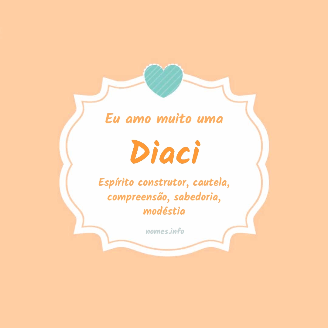 Eu amo muito Diaci