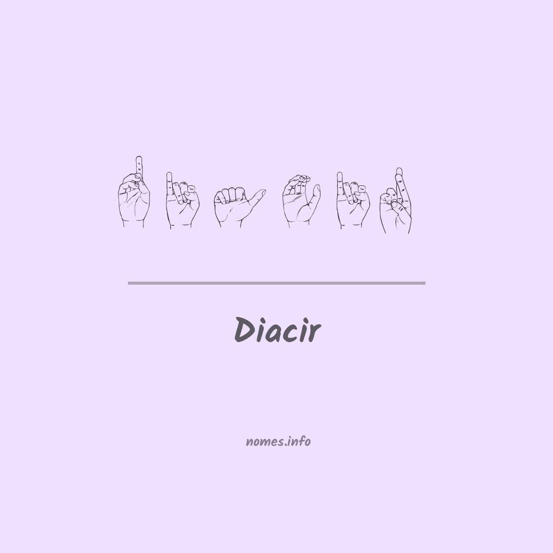 Diacir em Libras