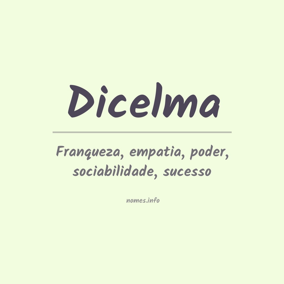 Significado do nome Dicelma