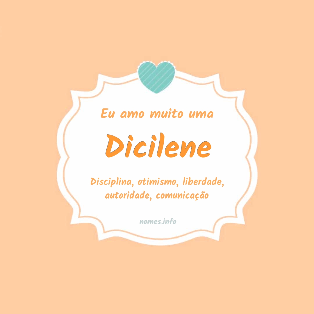 Eu amo muito Dicilene