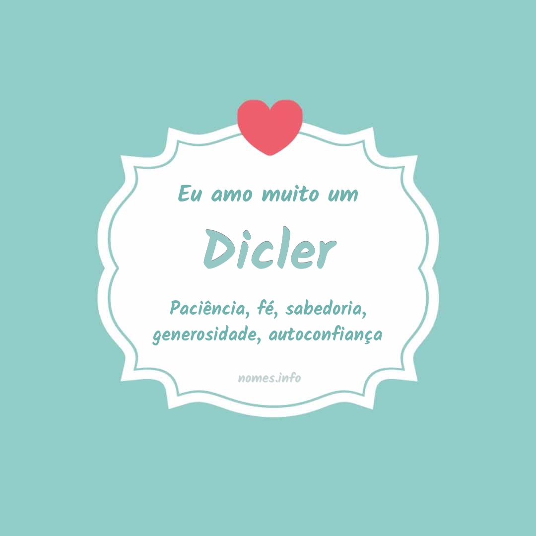 Eu amo muito Dicler