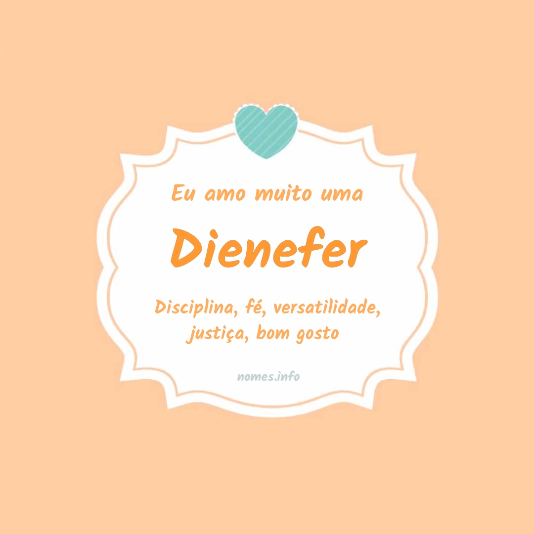 Eu amo muito Dienefer