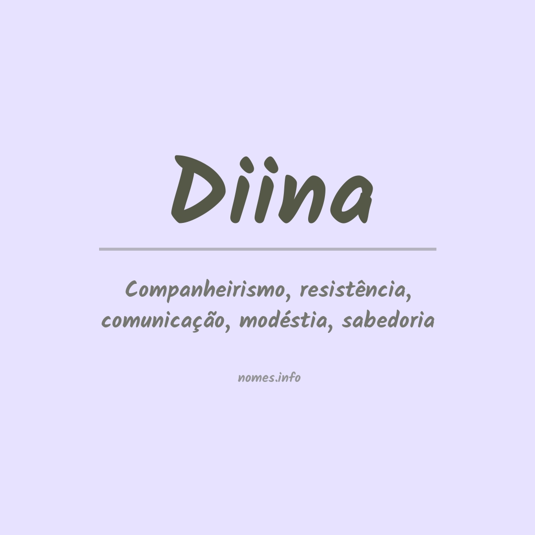 Significado do nome Diina