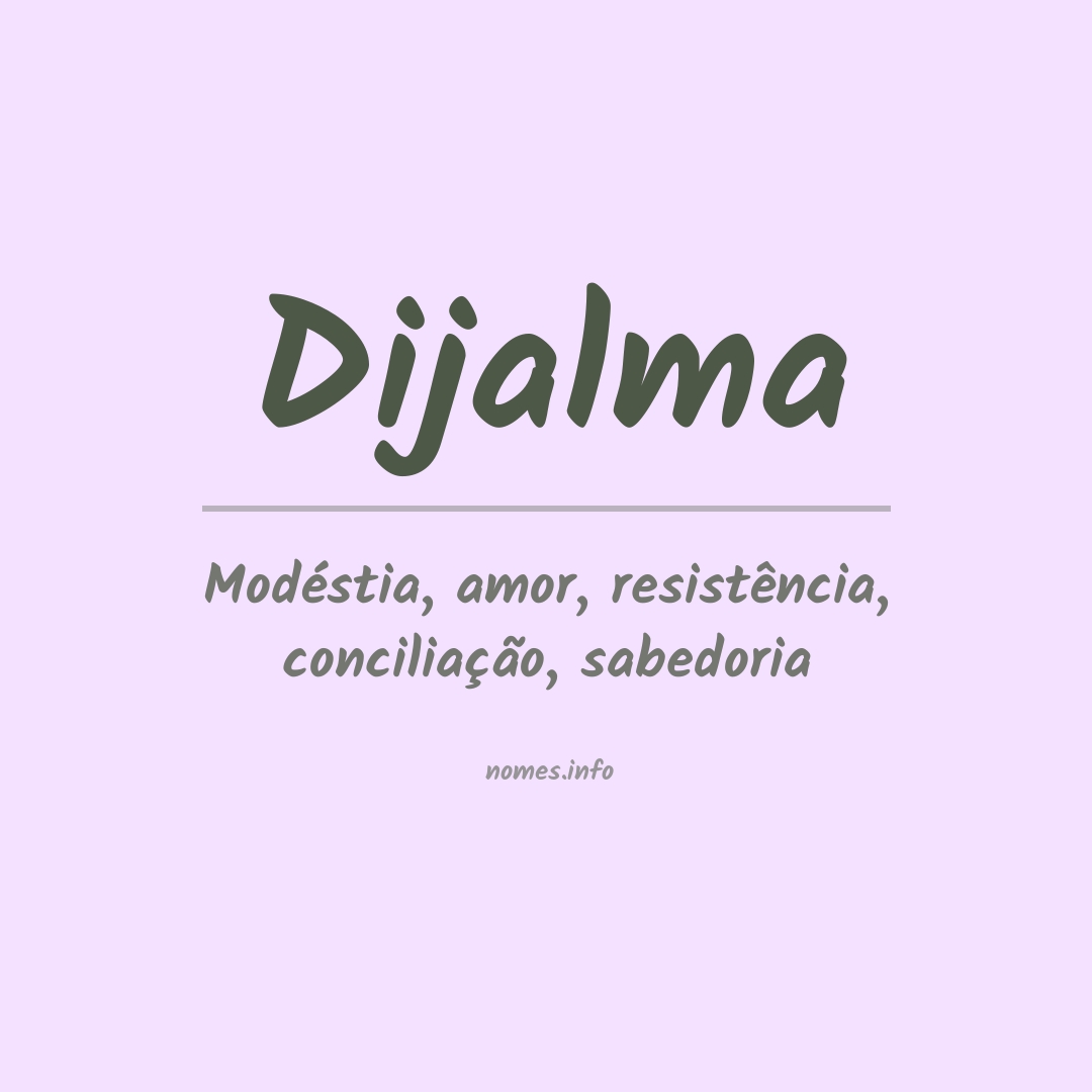 Significado do nome Dijalma
