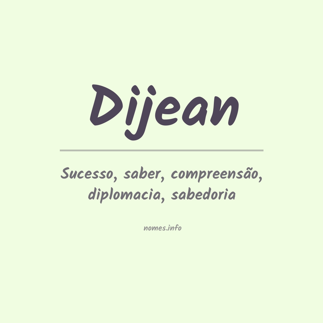 Significado do nome Dijean