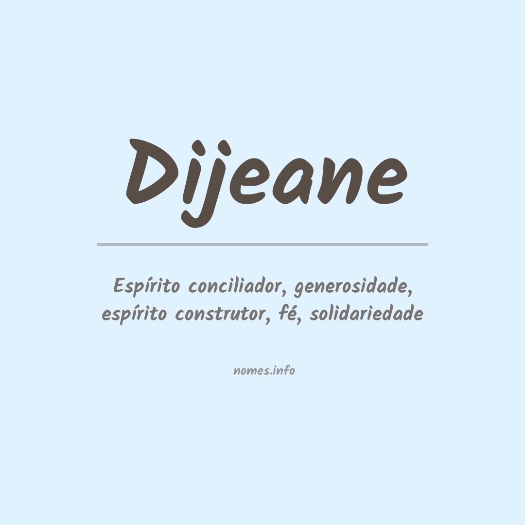 Significado do nome Dijeane