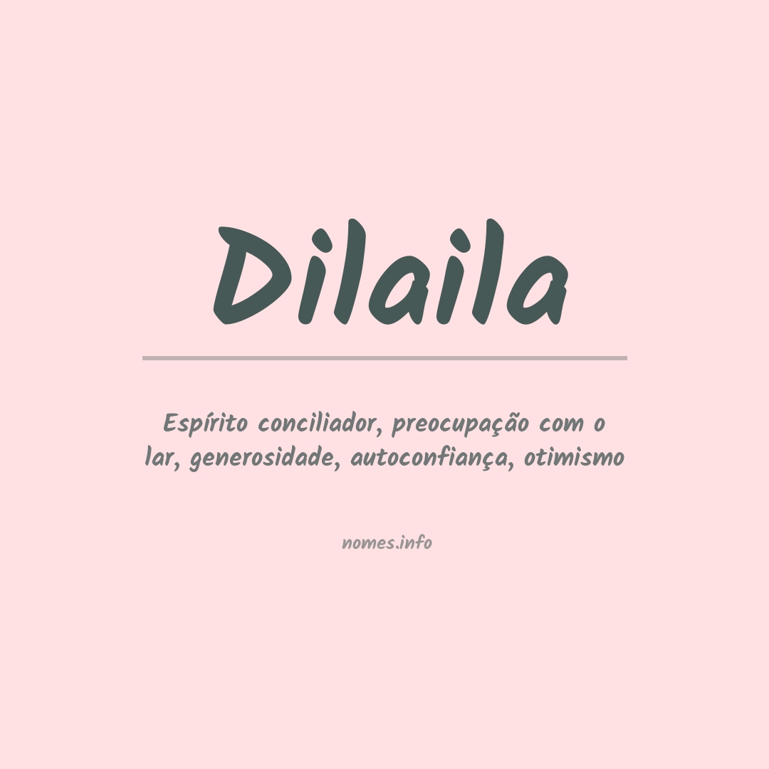 Significado do nome Dilaila