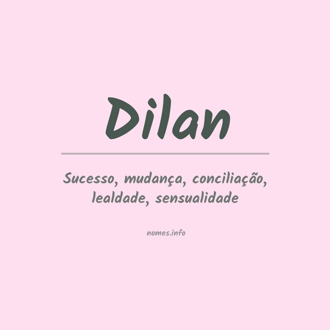 Significado do nome Dilan