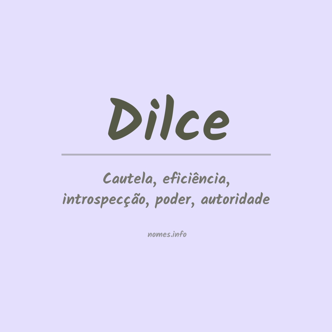 Significado do nome Dilce