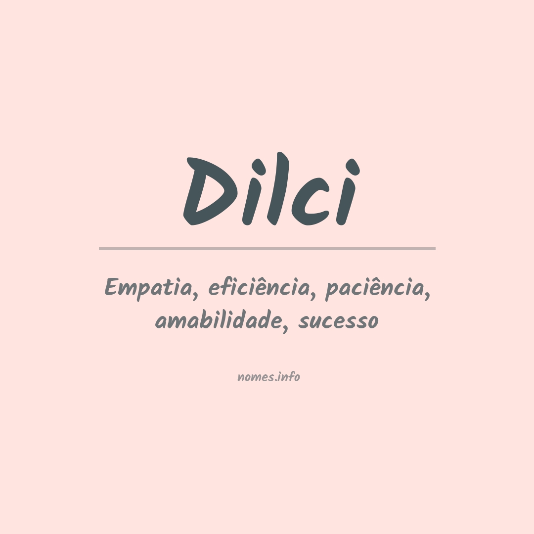 Significado do nome Dilci