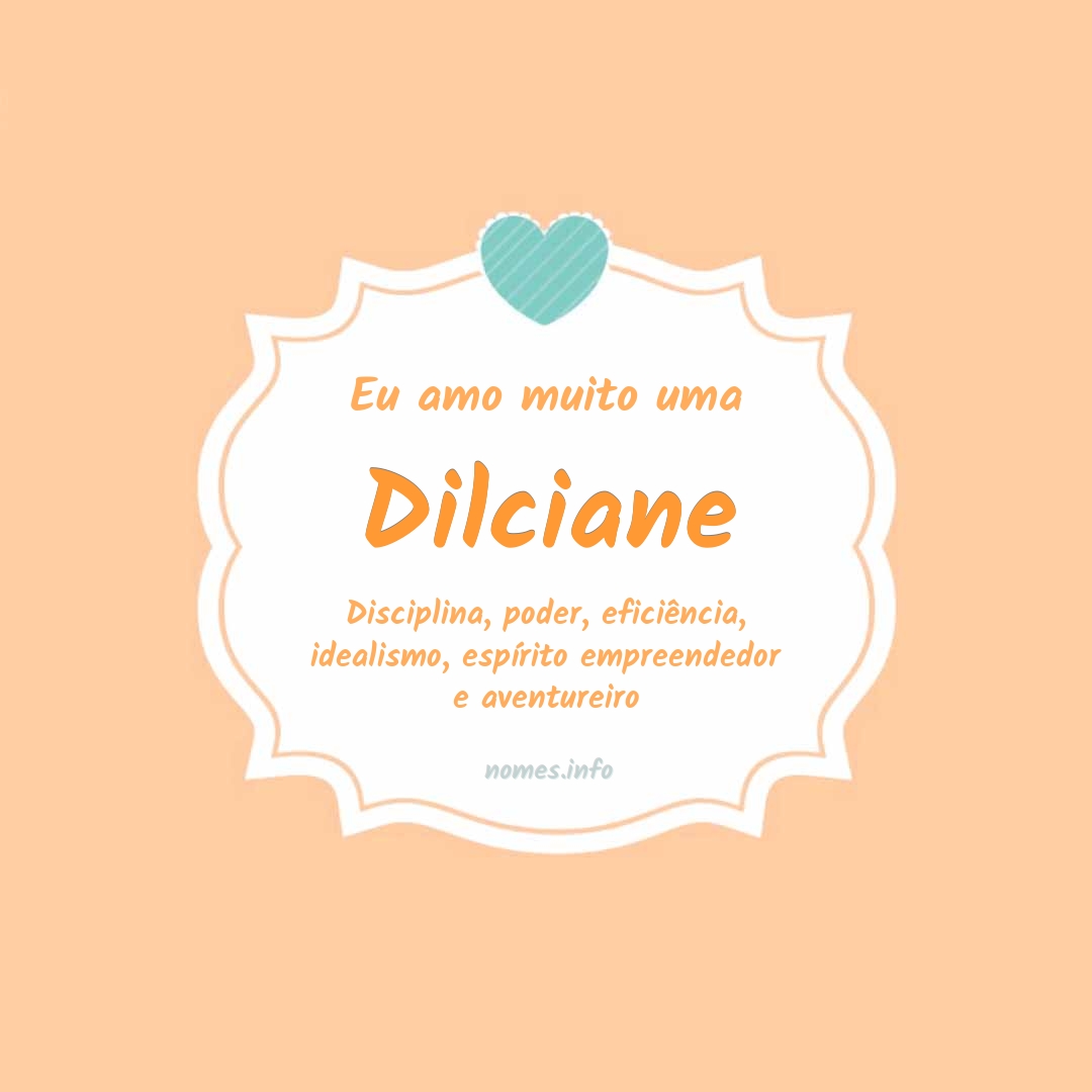 Eu amo muito Dilciane