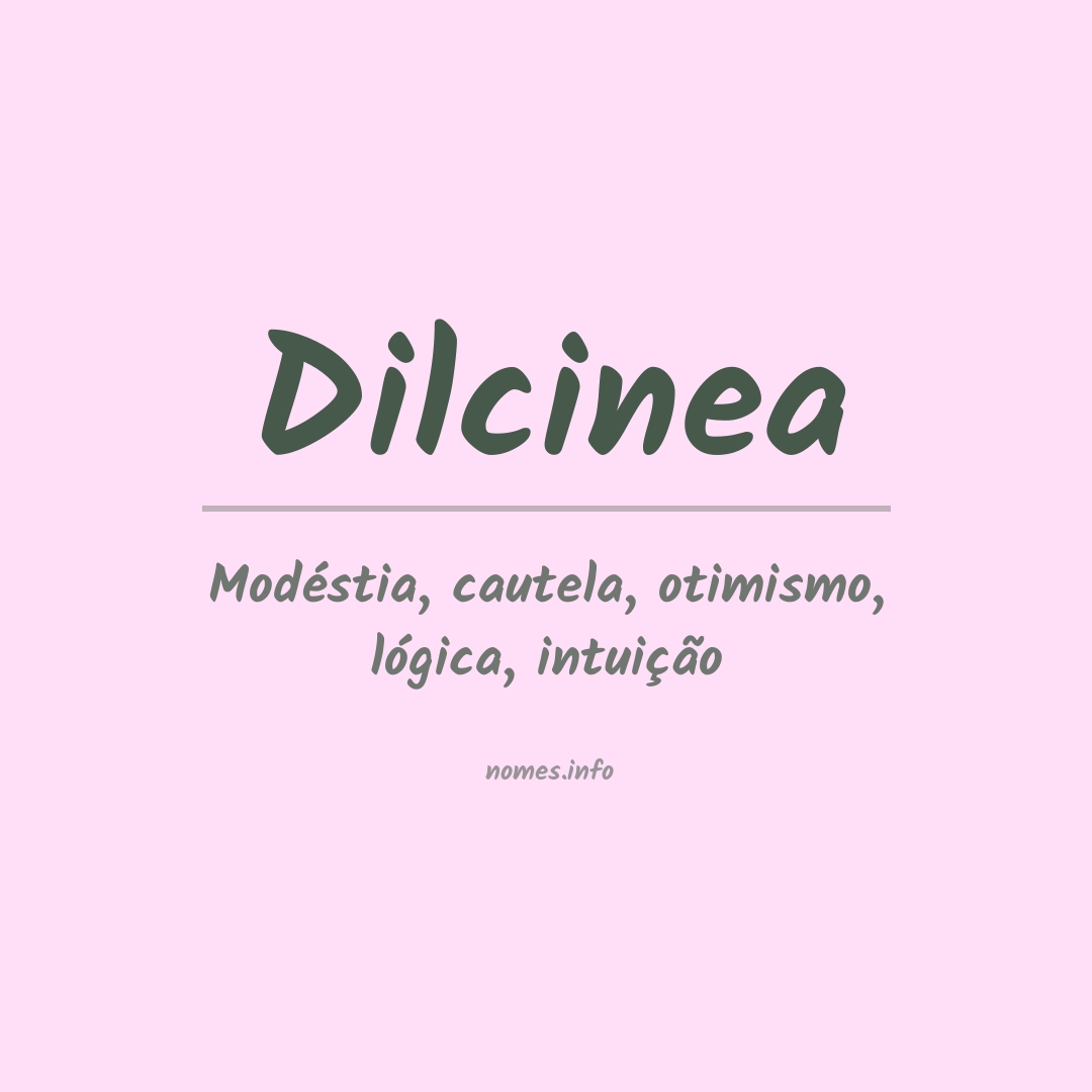 Significado do nome Dilcinea