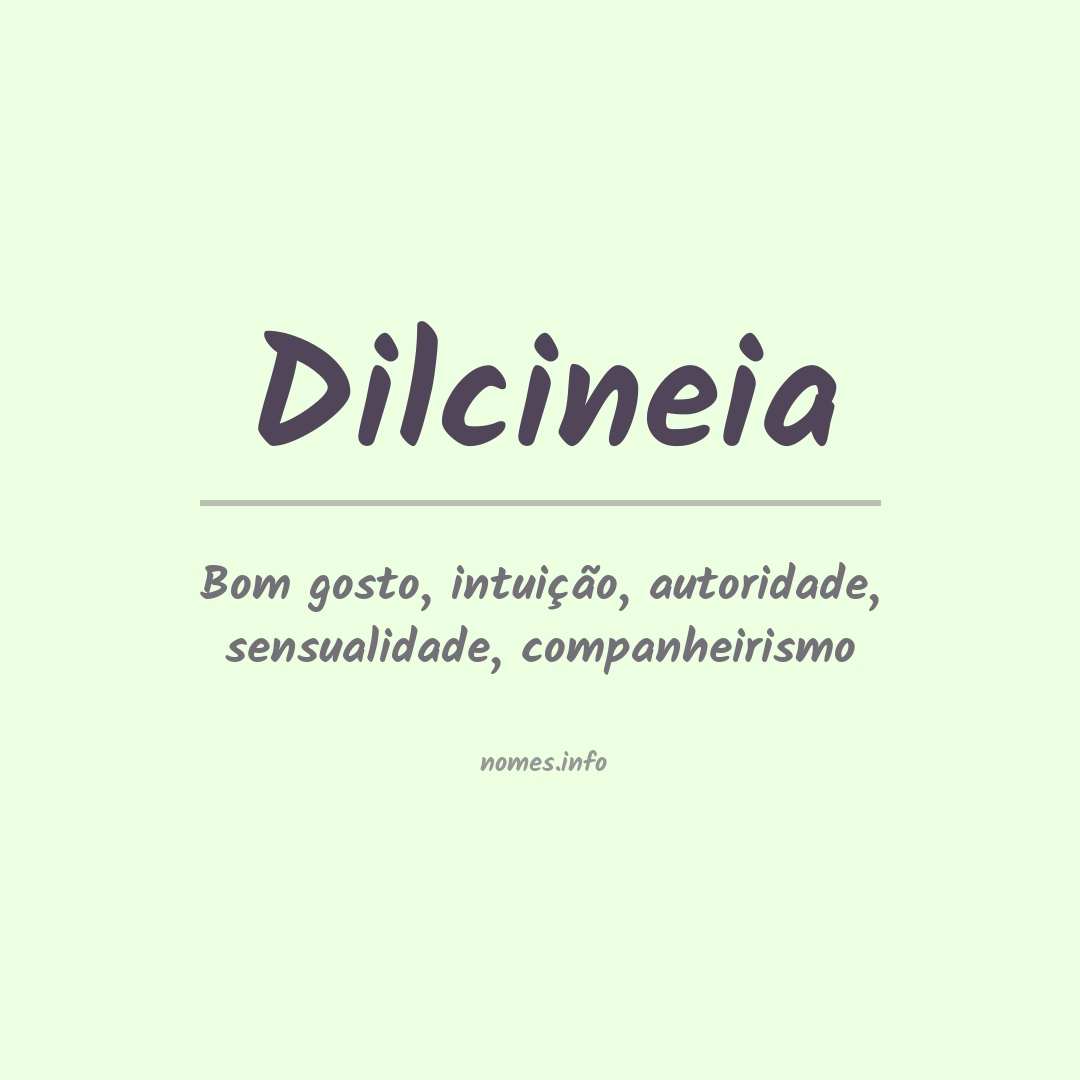 Significado do nome Dilcineia