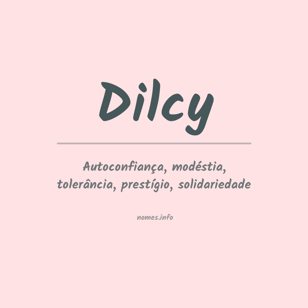 Significado do nome Dilcy