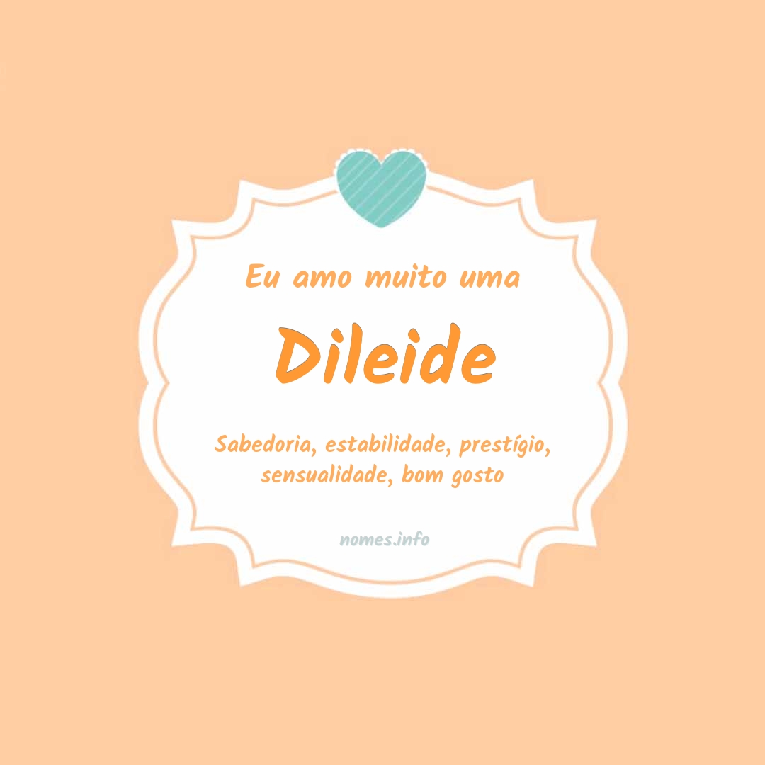 Eu amo muito Dileide