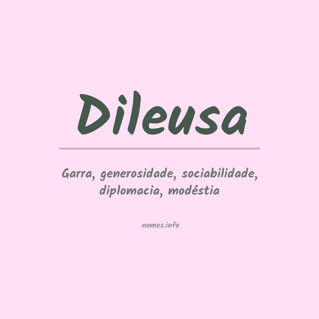 Significado do nome Dileusa