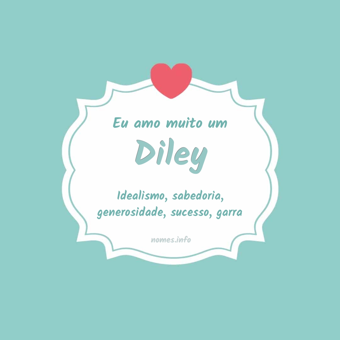 Eu amo muito Diley