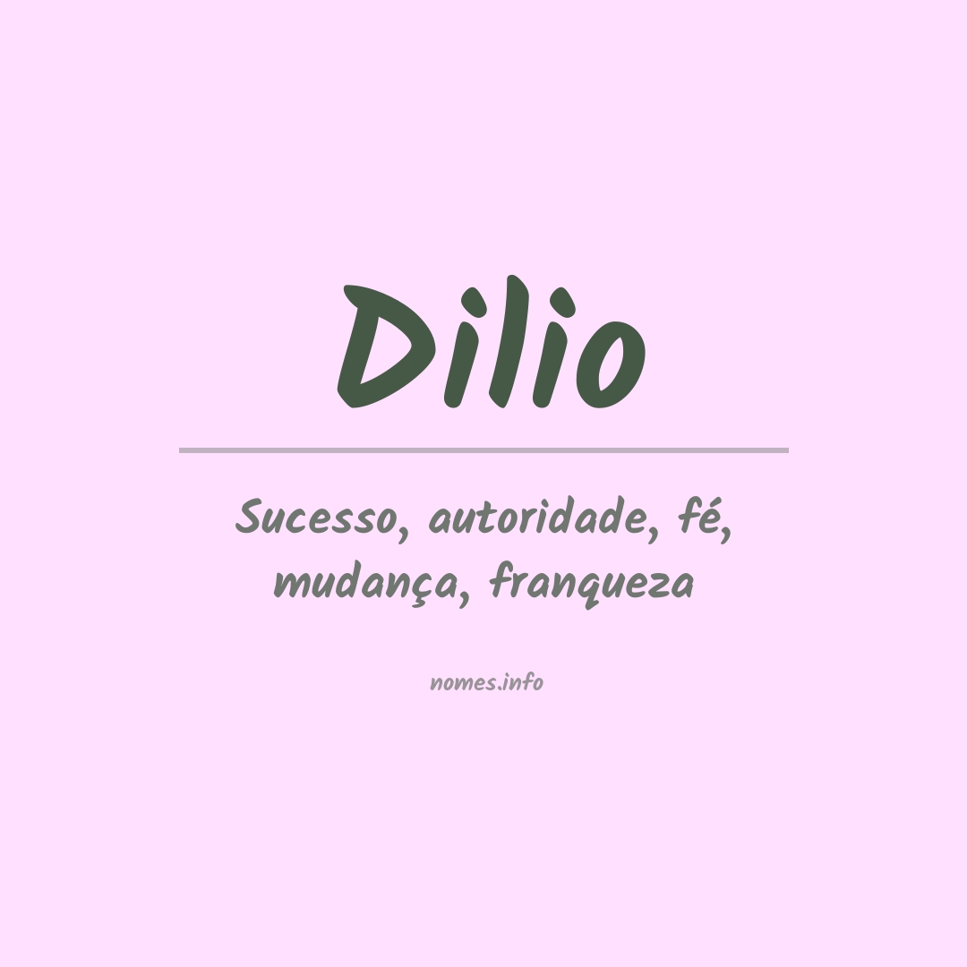 Significado do nome Dilio
