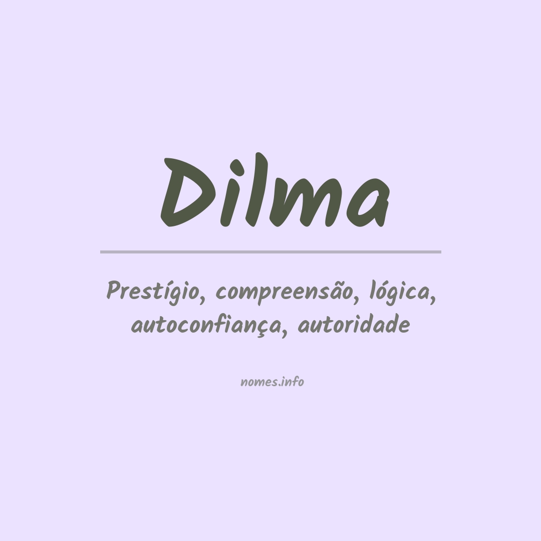 Significado do nome Dilma