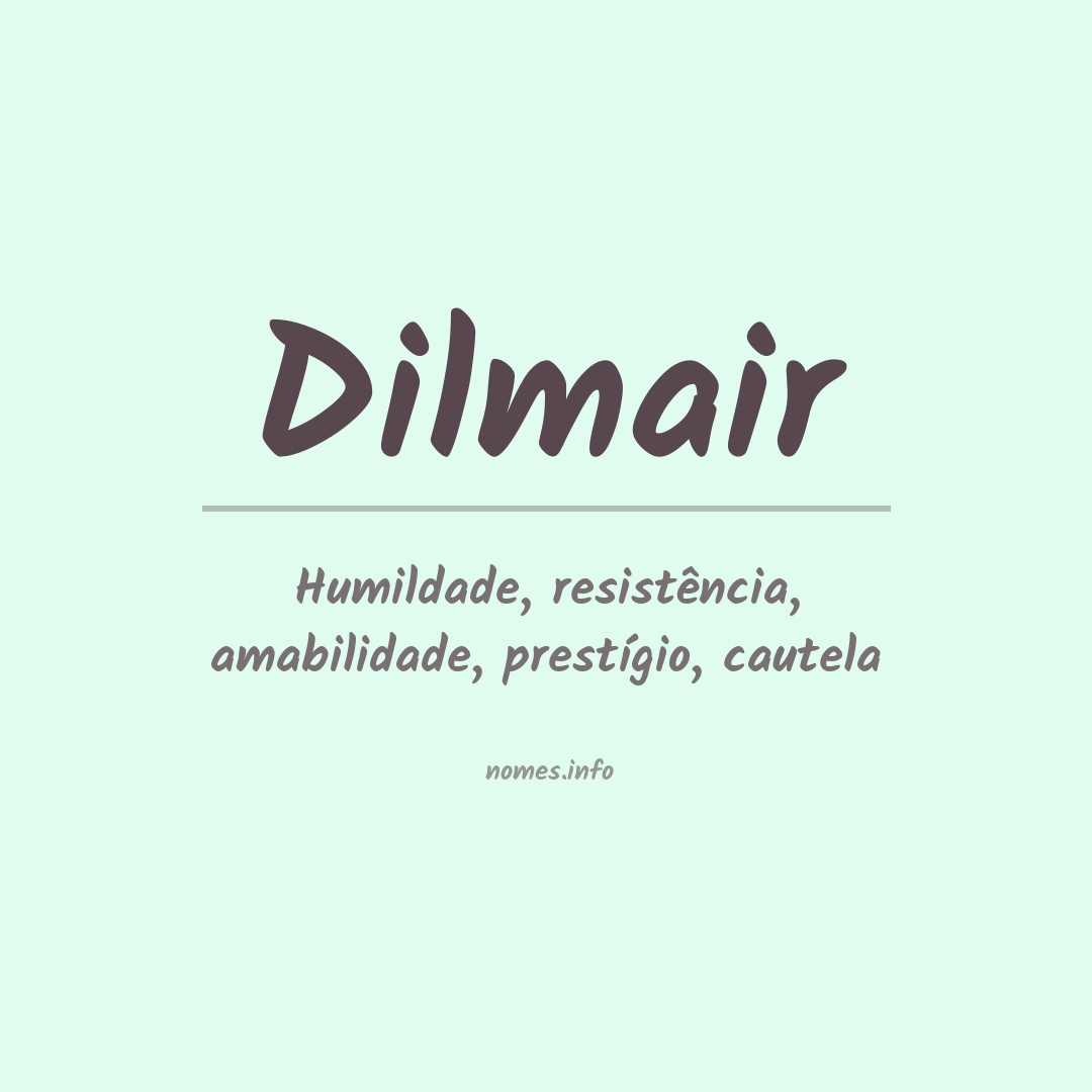 Significado do nome Dilmair