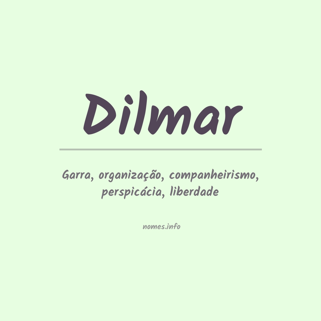 Significado do nome Dilmar