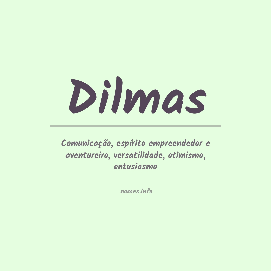 Significado do nome Dilmas