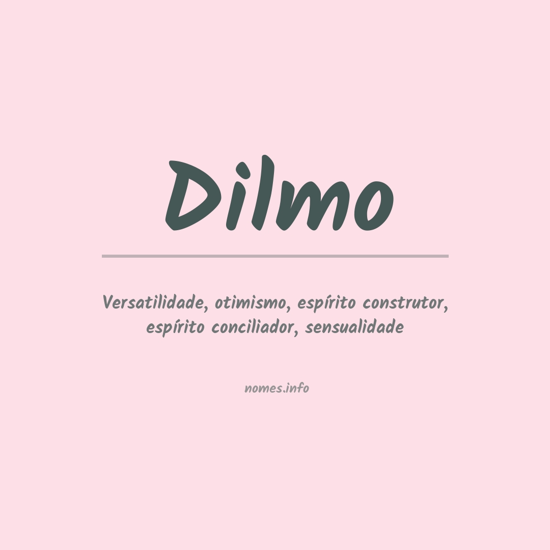 Significado do nome Dilmo