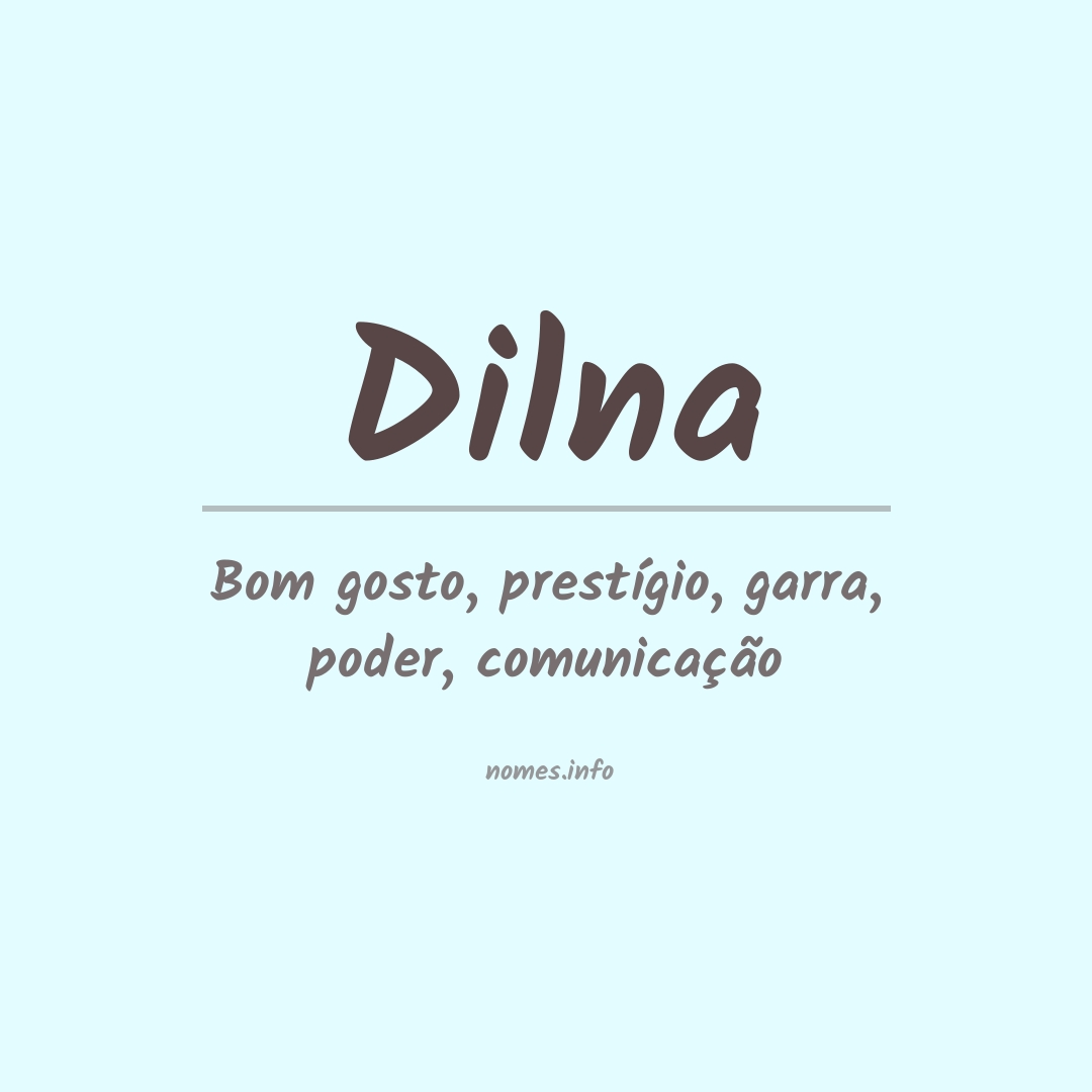 Significado do nome Dilna