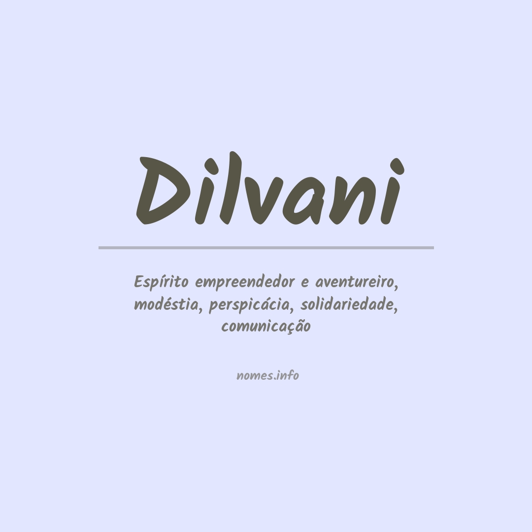 Significado do nome Dilvani