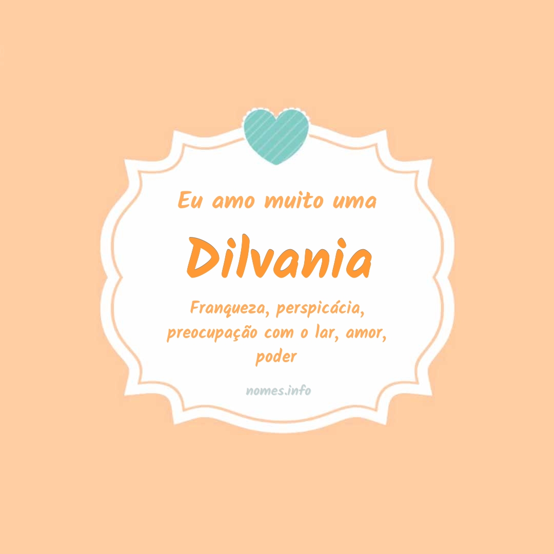 Eu amo muito Dilvania