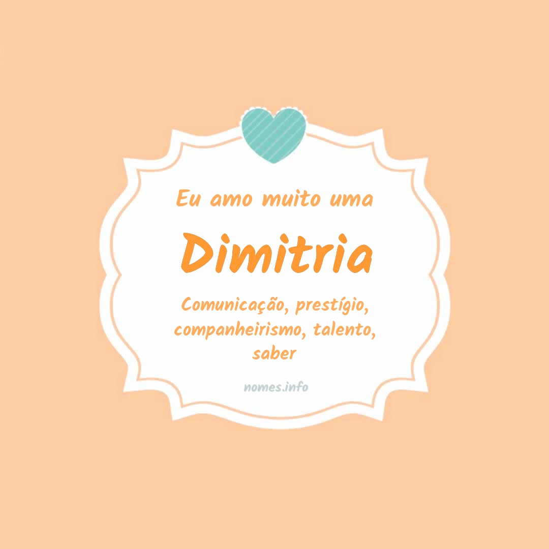 Eu amo muito Dimitria