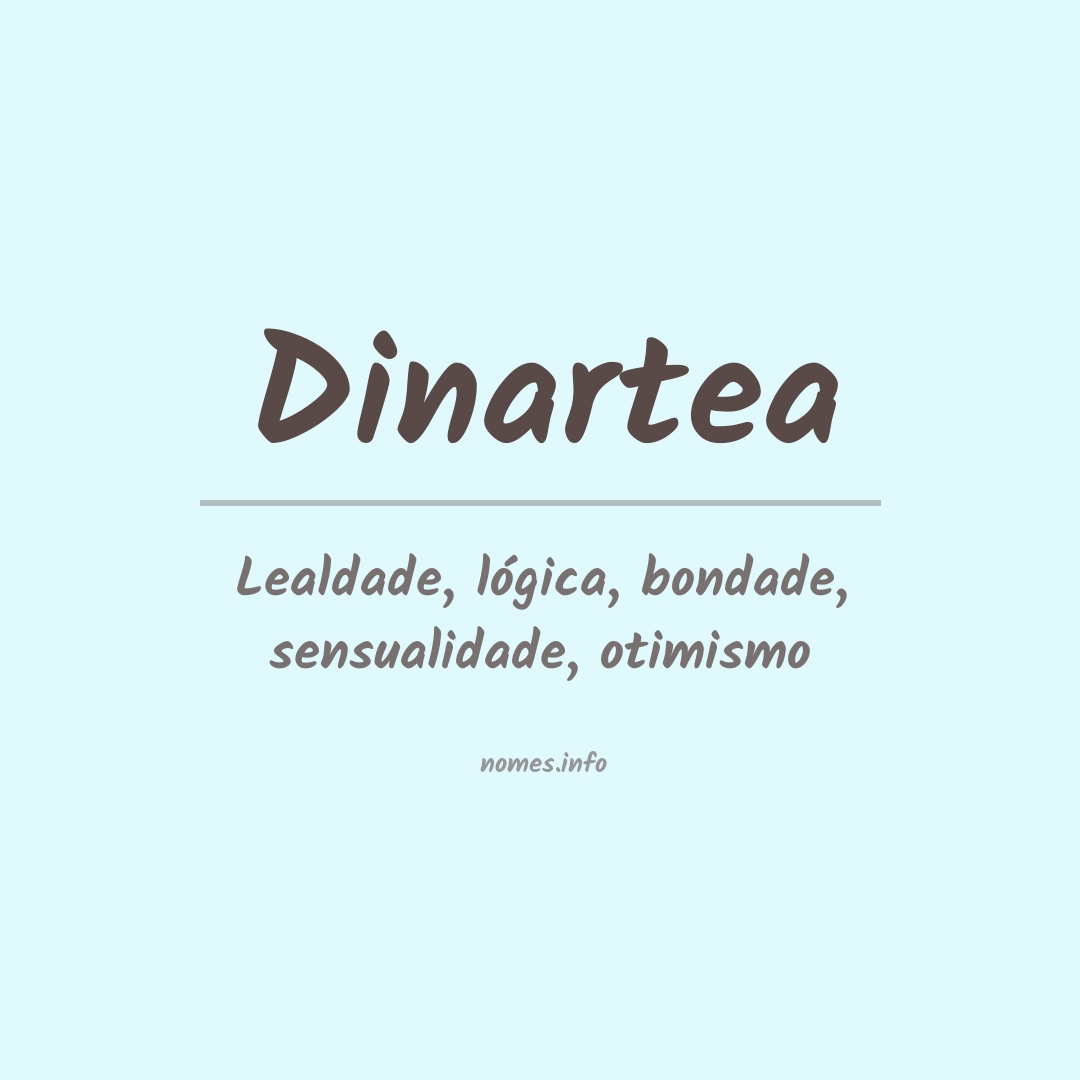 Significado do nome Dinartea