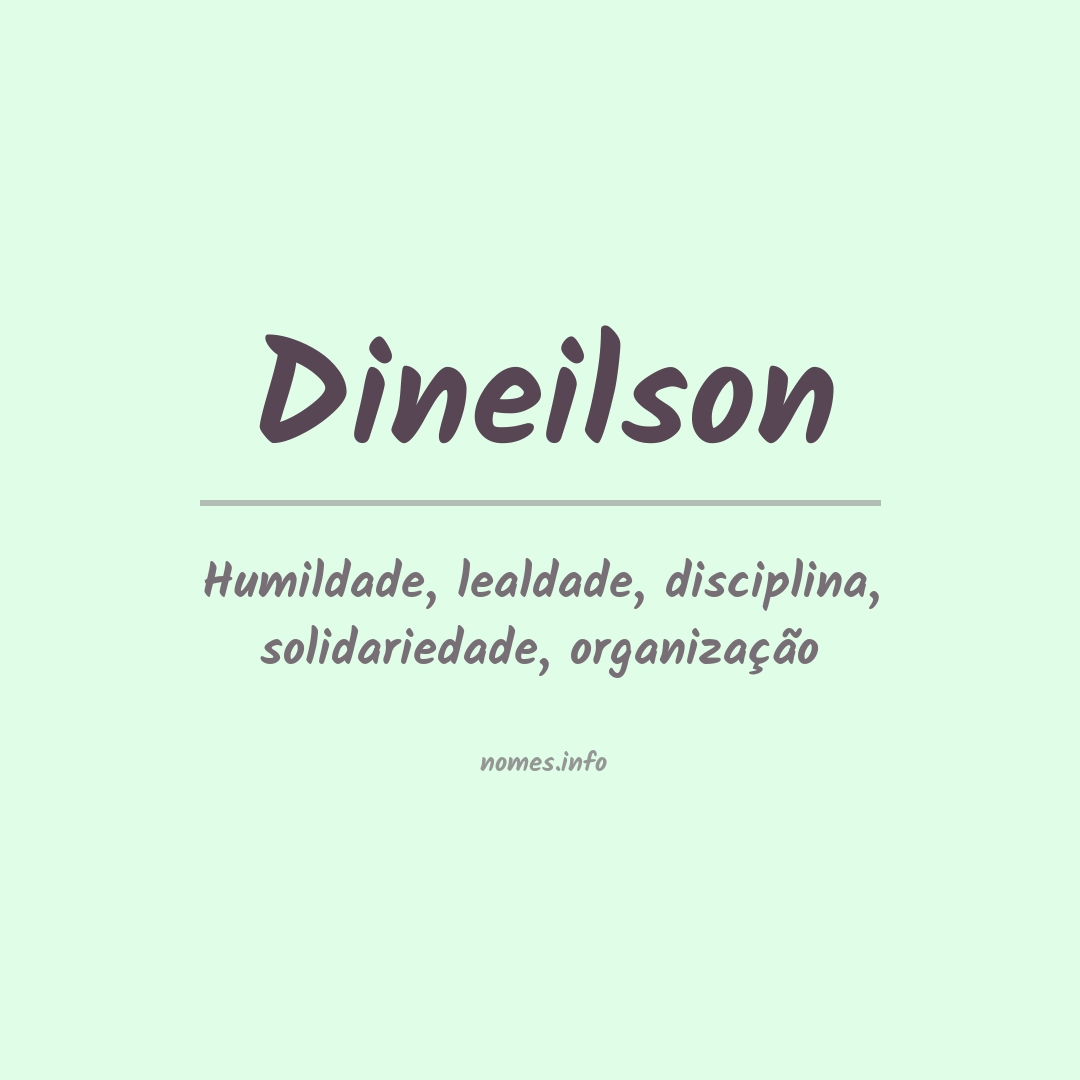 Significado do nome Dineilson