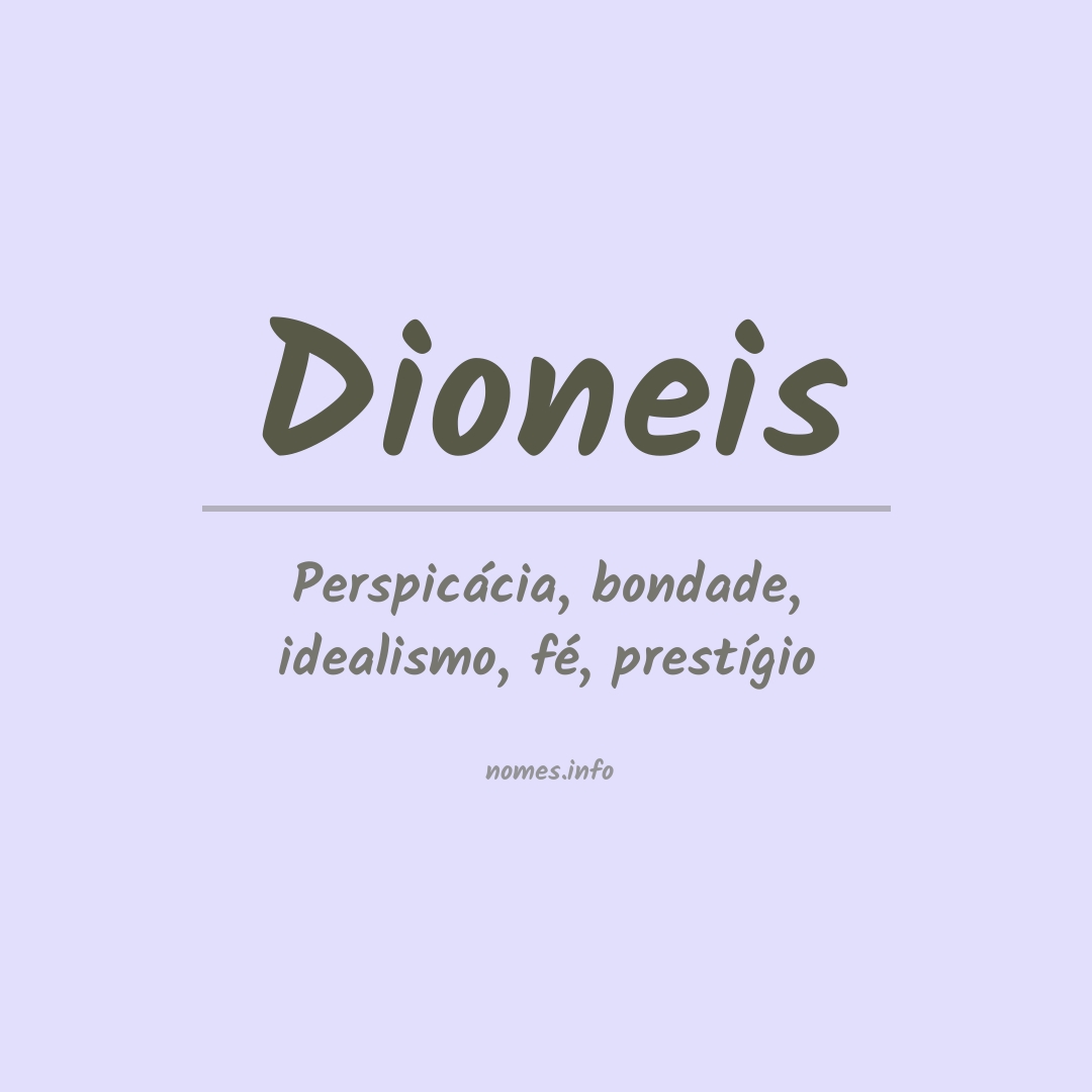 Significado do nome Dioneis