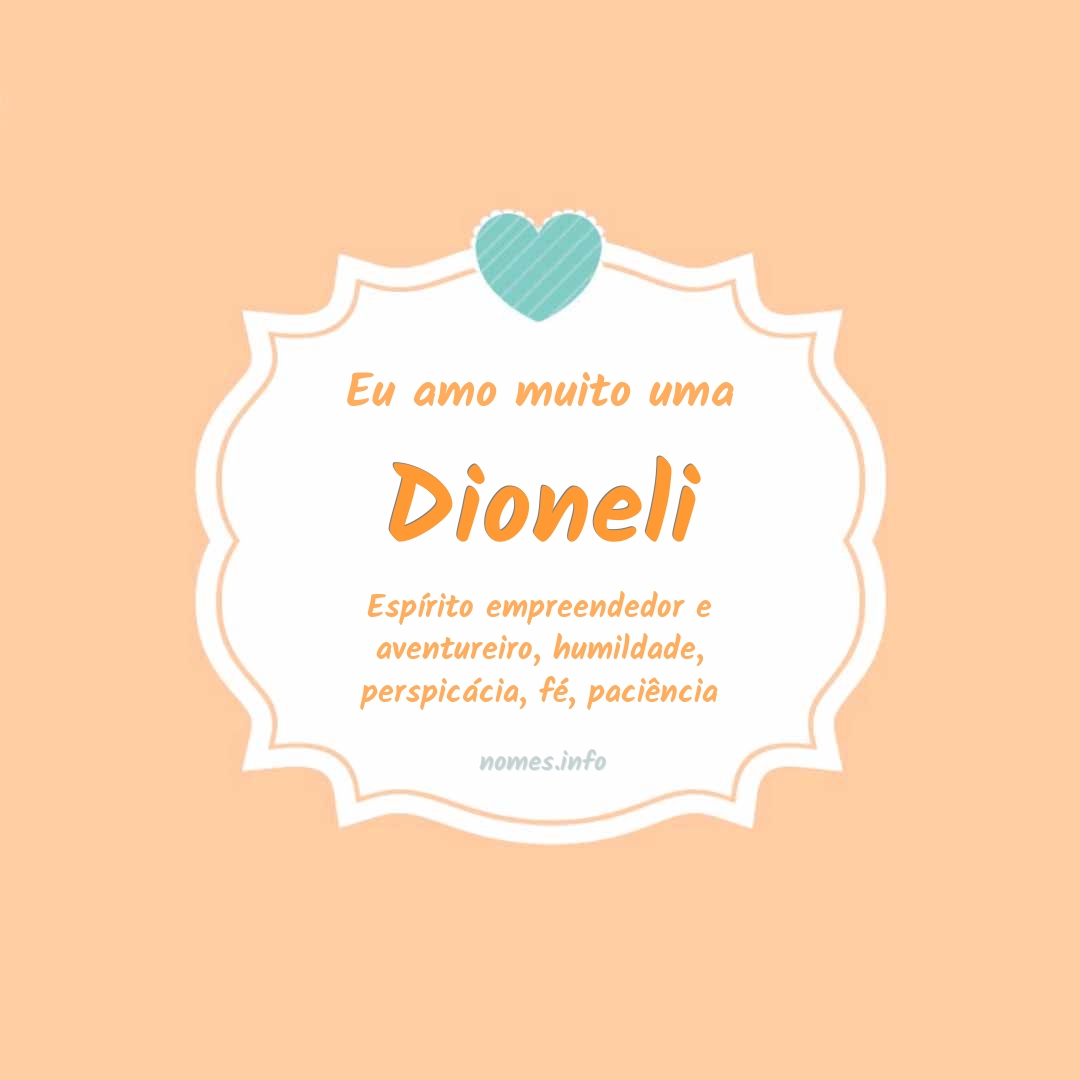 Eu amo muito Dioneli