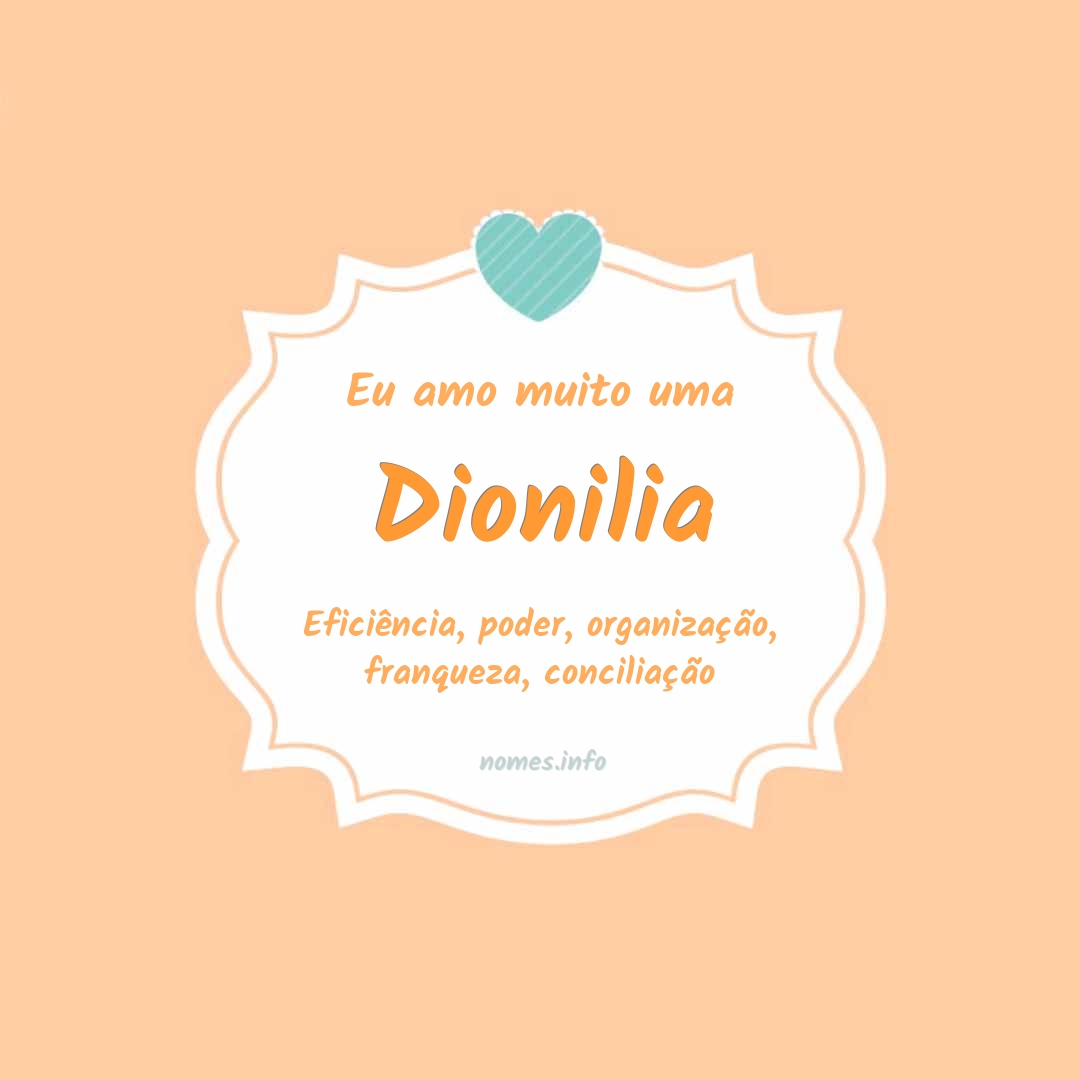 Eu amo muito Dionilia
