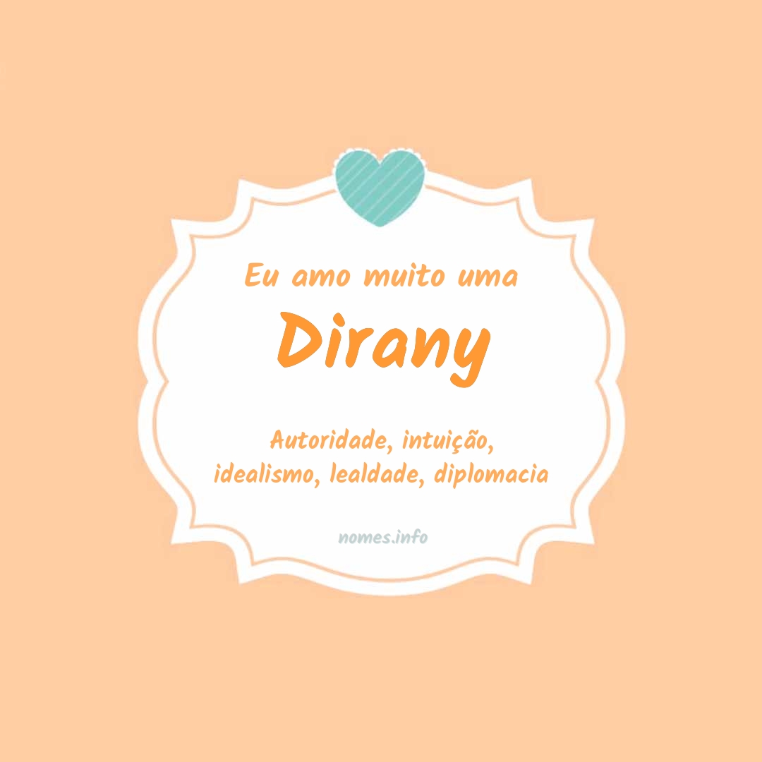 Eu amo muito Dirany