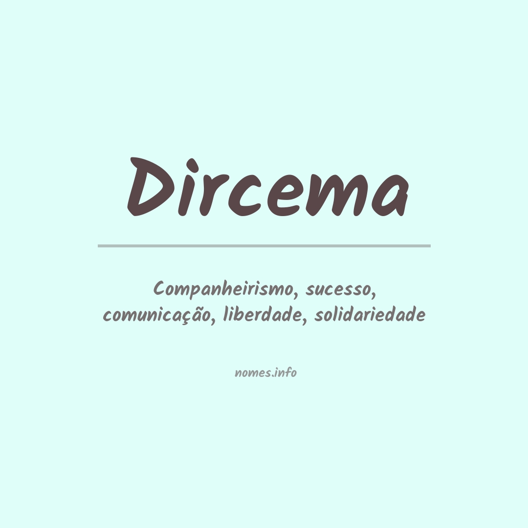 Significado do nome Dircema