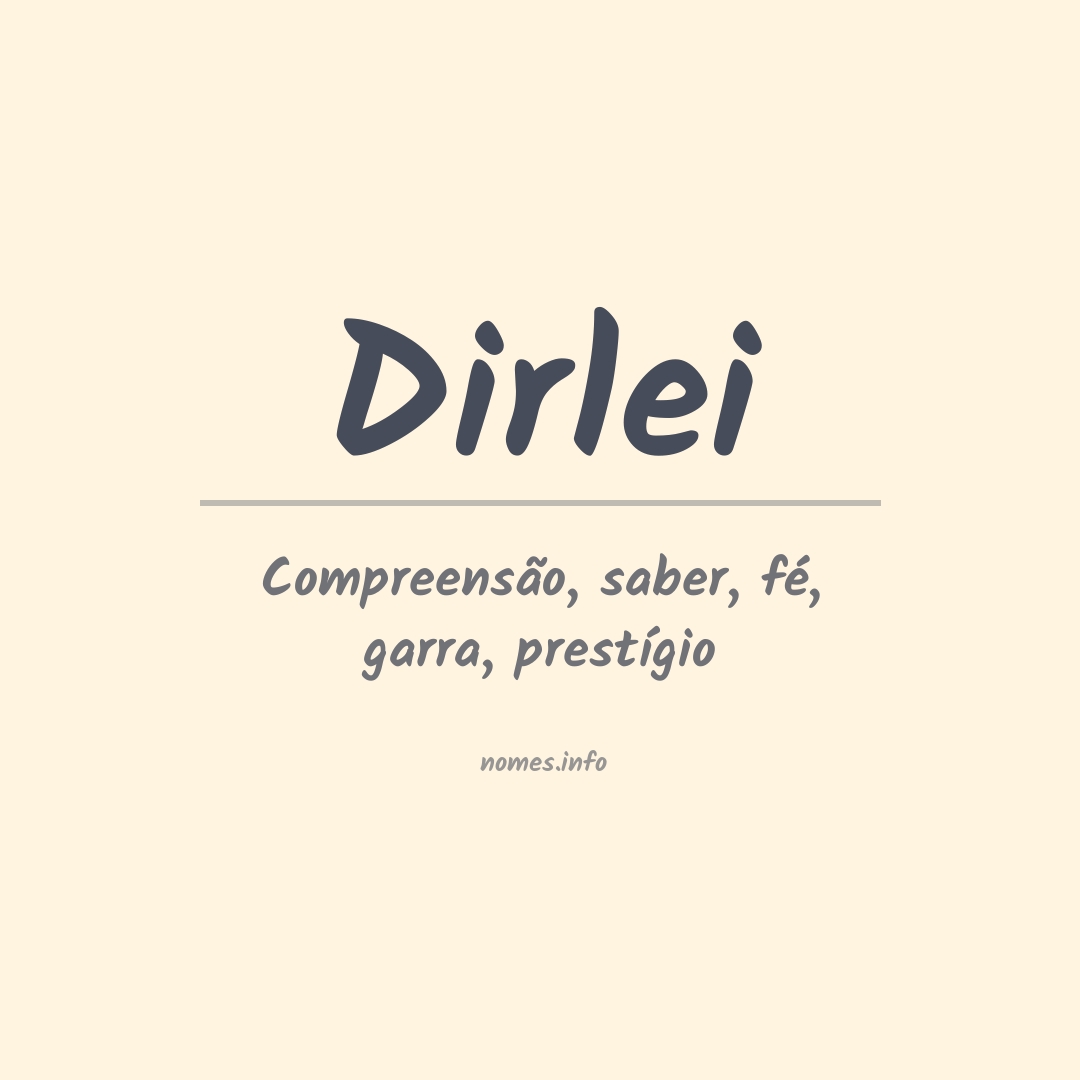 Significado do nome Dirlei