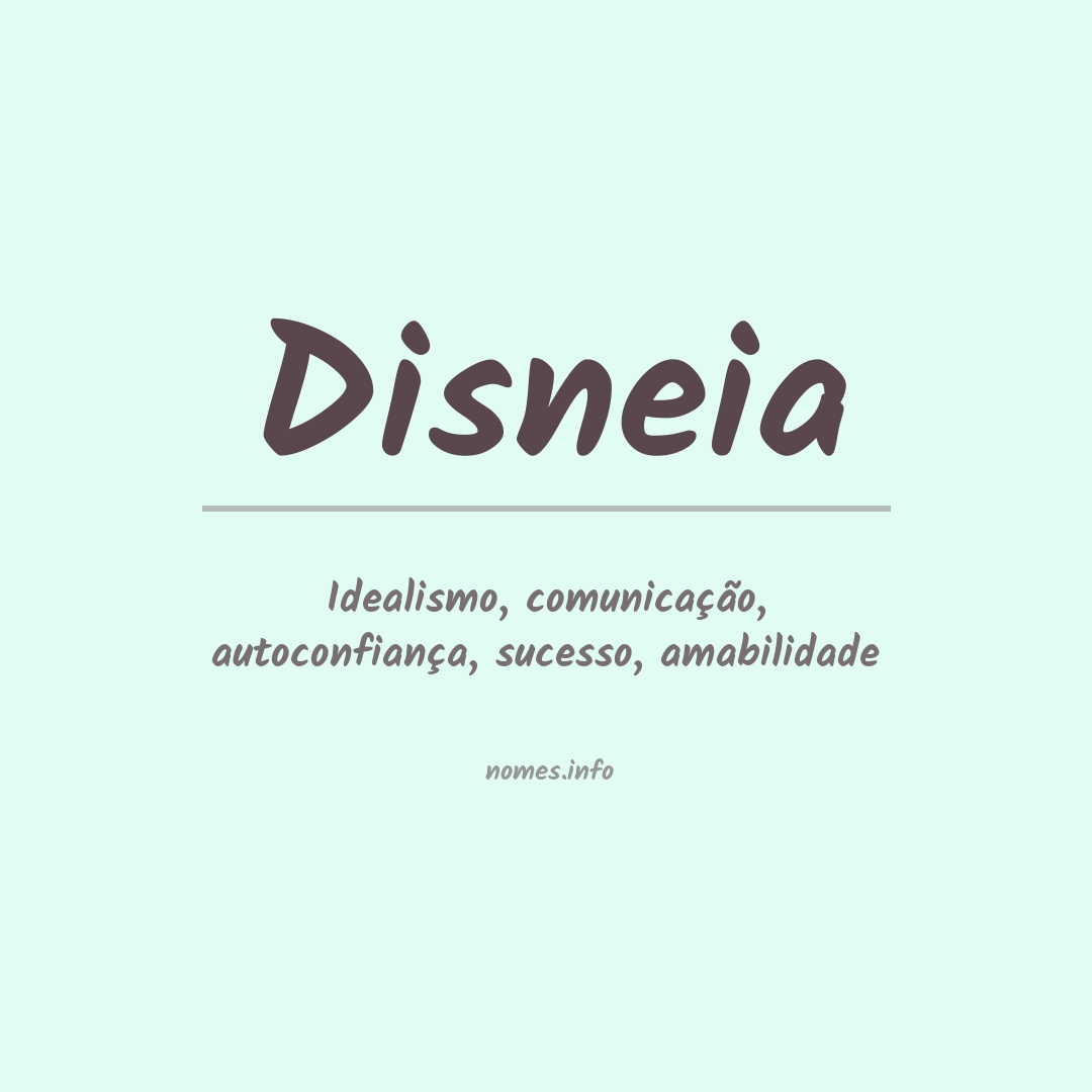 Significado do nome Disneia