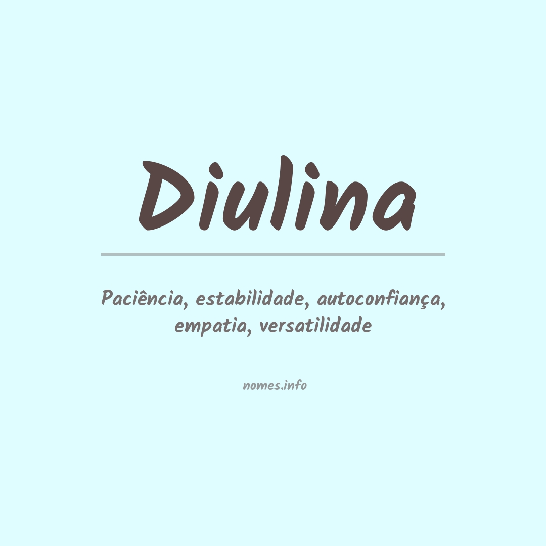 Significado do nome Diulina